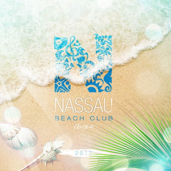 Nassau Beach Club Ibiza 2012
