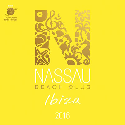 Nassau Beach Club Ibiza 2016 (2CD)