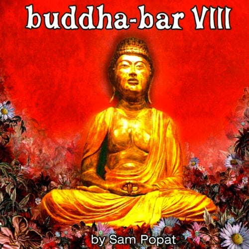 Buddha Bar Vol. 8 by Sam Popat - 2006 (2CD)