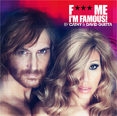 David Guetta - F*ck Me I'm Famous (1CD) 2009