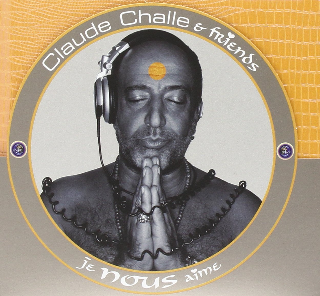 Je Nous Aime by Claude Challe 2003 (2CD) Rare