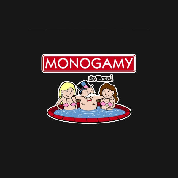 T-Shirt Monogamy No Thanks
